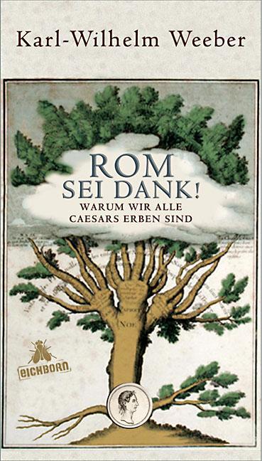 Cover: 9783821847757 | Rom sei Dank! | Warum wir alle Caesars Erben sind | Weeber | Buch