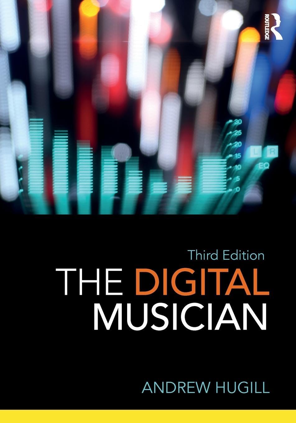 Cover: 9781138569621 | The Digital Musician | Andrew Hugill | Taschenbuch | Paperback | 2018