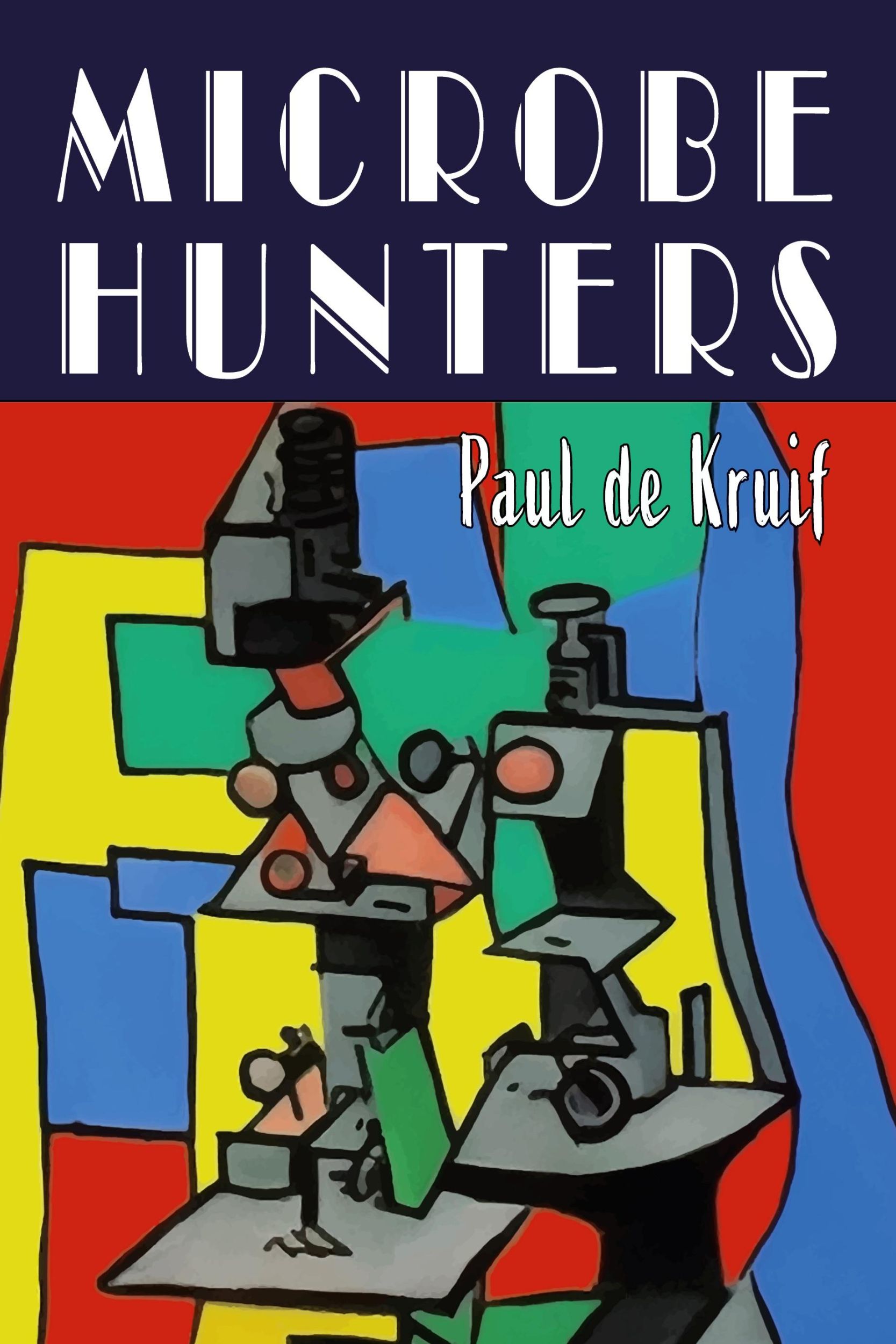 Cover: 9781684227822 | Microbe Hunters | Paul De Kruif | Taschenbuch | Englisch | 2023