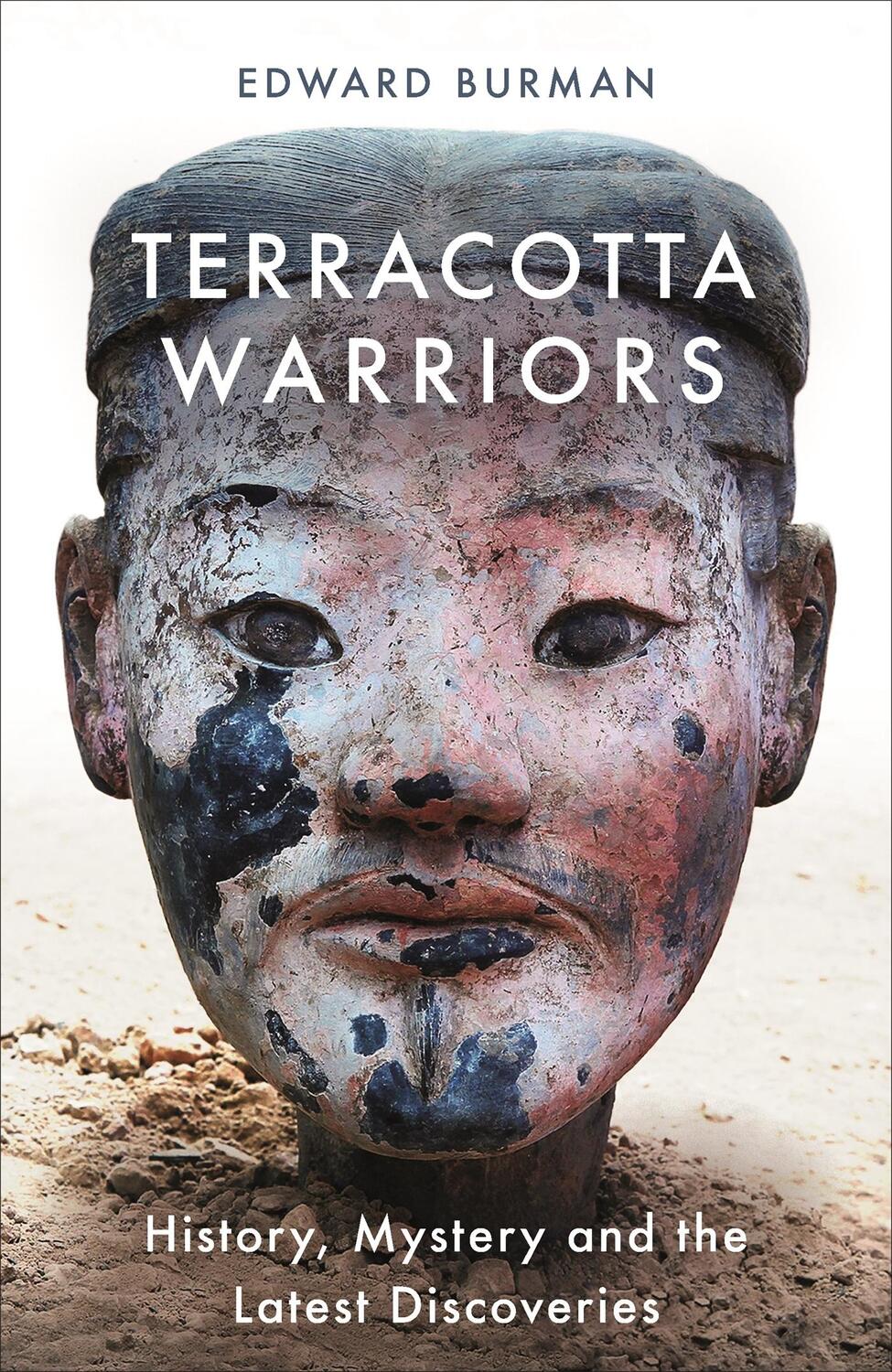 Cover: 9781474606103 | Terracotta Warriors | History, Mystery and the Latest Discoveries