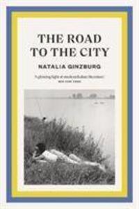 Cover: 9781911547624 | The Road to the City | Natalia Ginzburg | Taschenbuch | Englisch