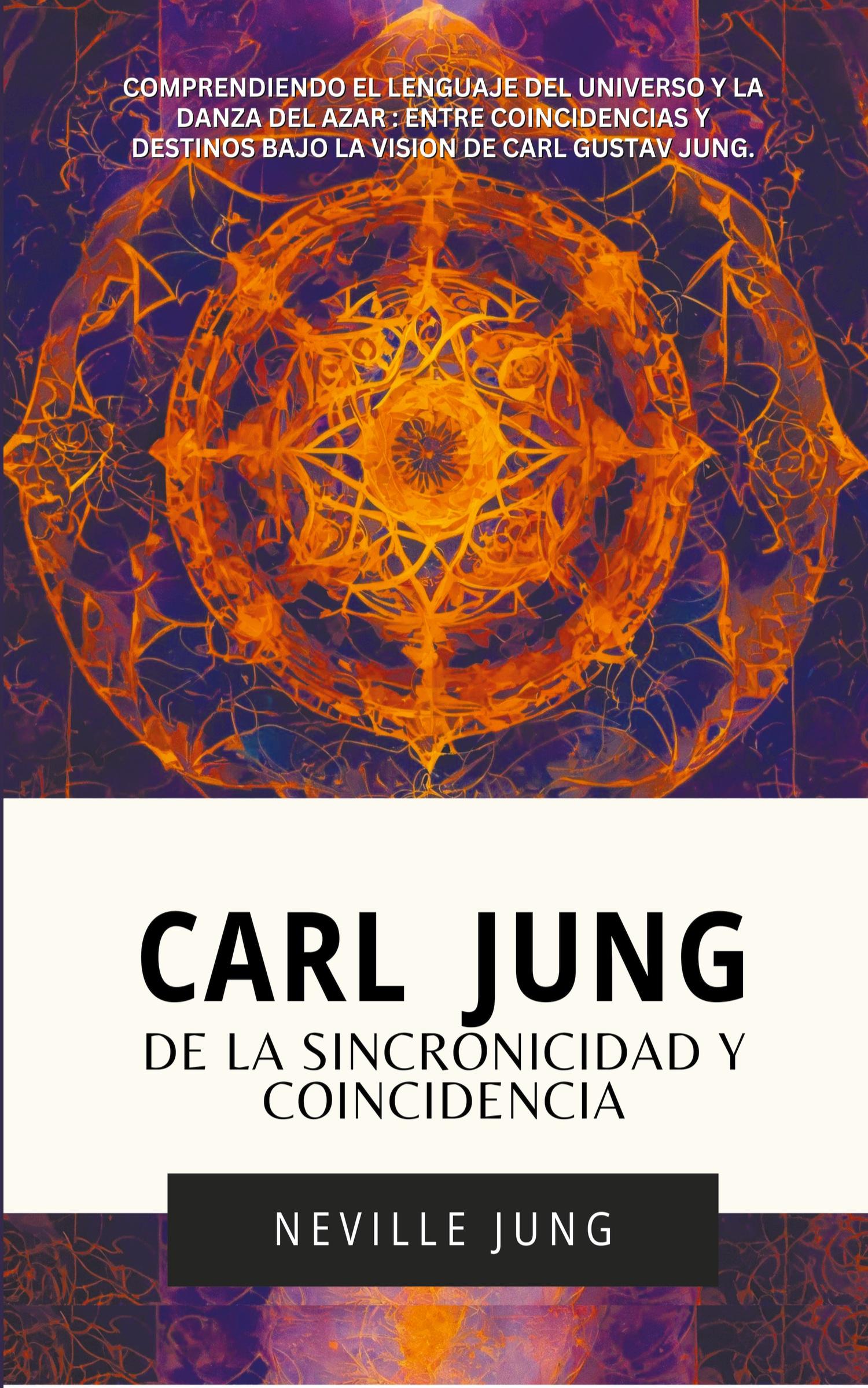 Cover: 9798223840299 | Carl Jung | De La Sincronicidad Y Coincidencia | Neville Jung | Buch