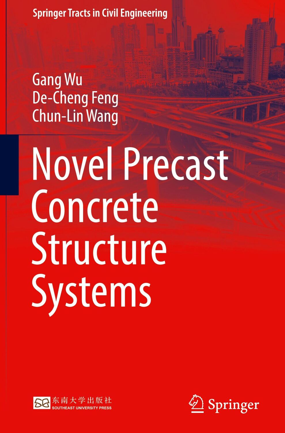 Cover: 9789811968204 | Novel Precast Concrete Structure Systems | Gang Wu (u. a.) | Buch