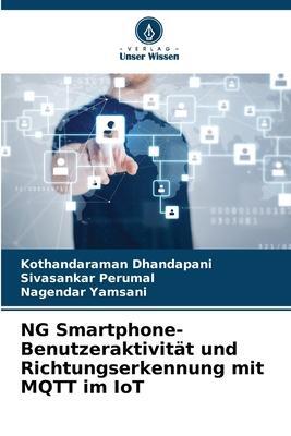 Cover: 9786204666808 | NG Smartphone-Benutzeraktivität und Richtungserkennung mit MQTT im IoT