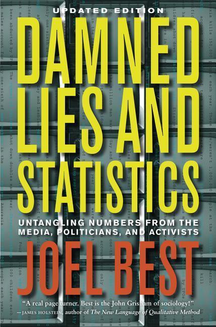 Cover: 9780520274709 | Damned Lies and Statistics | Joel Best | Taschenbuch | Gebunden | 2012