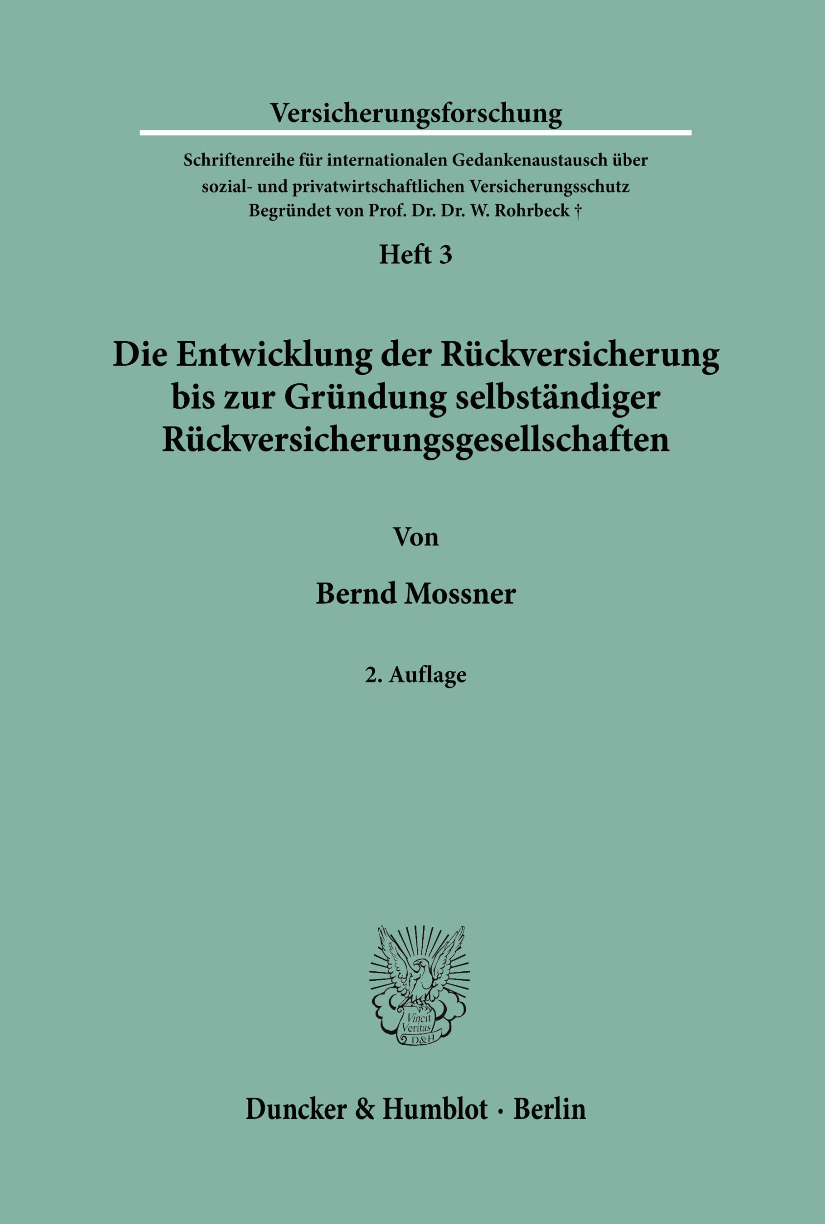 Cover: 9783428140305 | Die Entwicklung der Rückversicherung bis zur Gründung selbständiger...