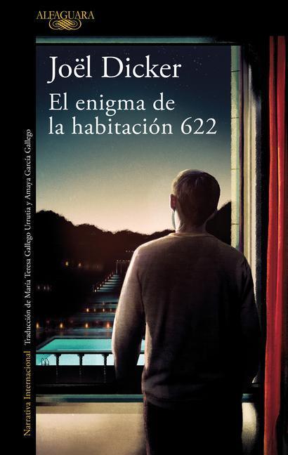 Cover: 9788420439389 | El Enigma de la Habitación 622 / The Enigma of Room 622 | Joël Dicker