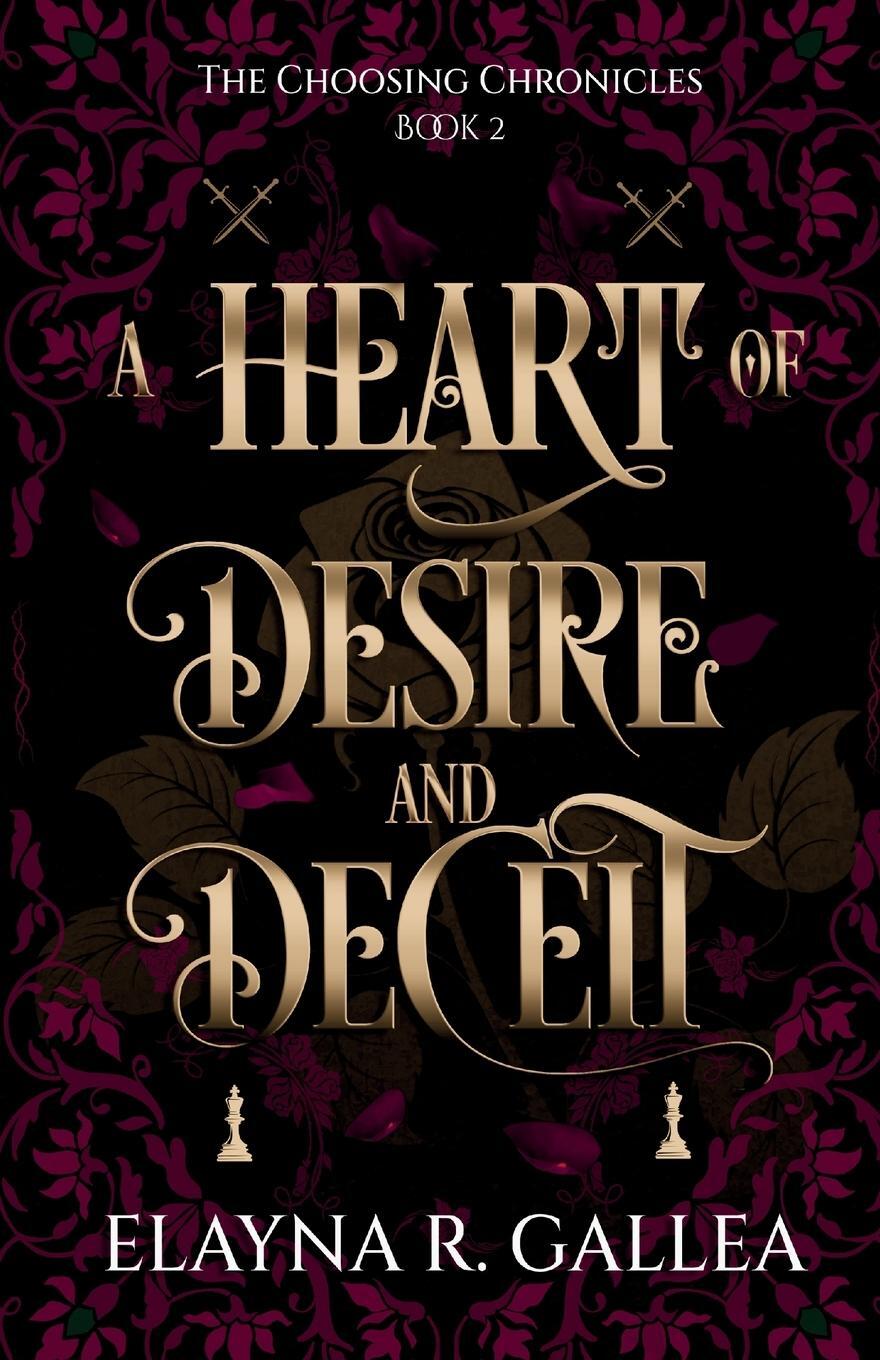 Cover: 9781998219131 | A Heart of Desire and Deceit | Elayna R. Gallea | Taschenbuch | 2024