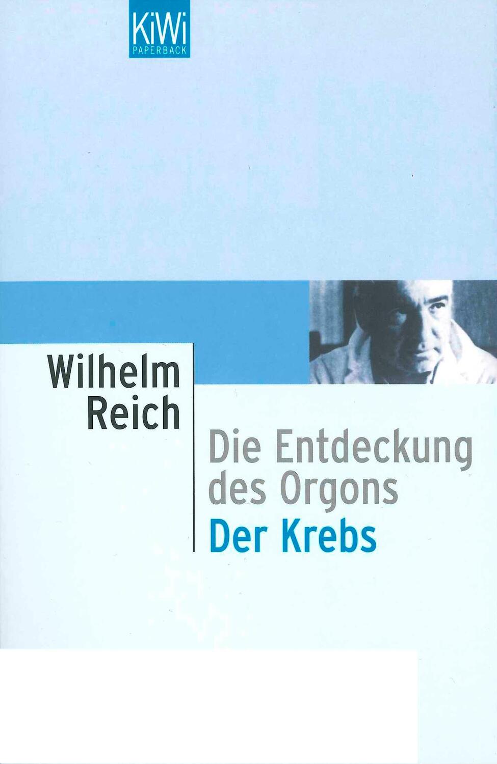 Cover: 9783462023787 | Die Entdeckung des Orgons / Der Krebs | Wilhelm Reich | Taschenbuch