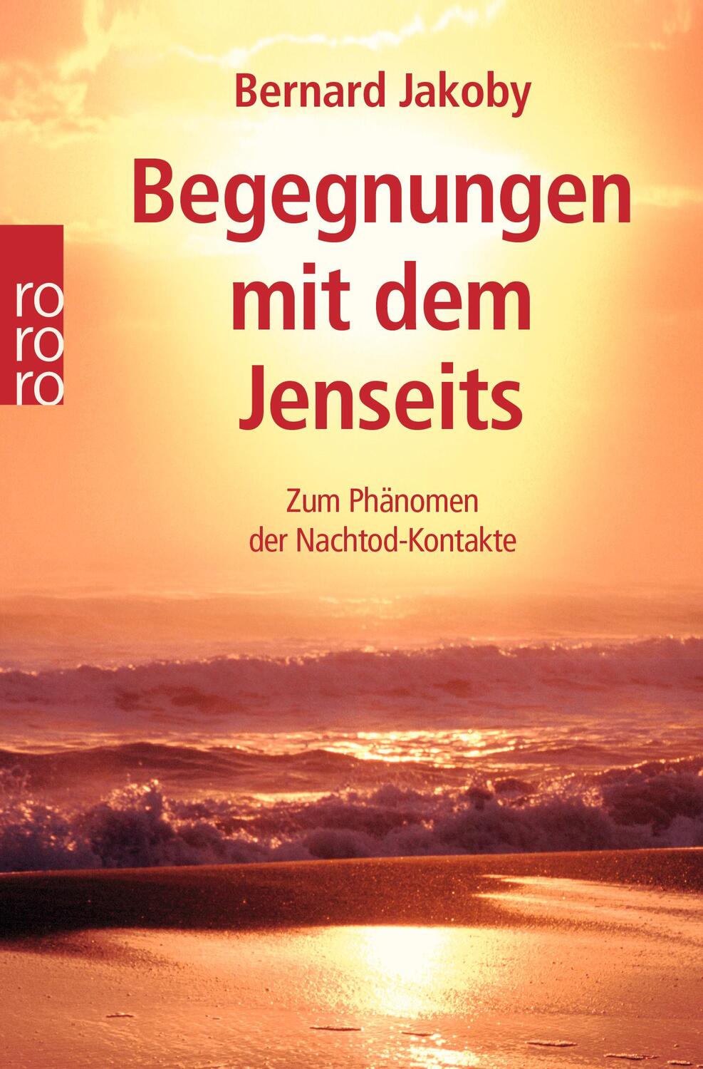 Cover: 9783499620638 | Begegnungen mit dem Jenseits | Zum Phänomen der Nachtod-Kontakte