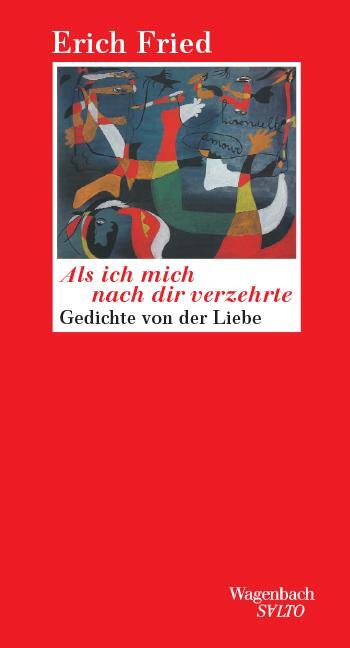 Cover: 9783803111197 | Als ich mich nach dir verzehrte | Gedichte von der Liebe | Erich Fried