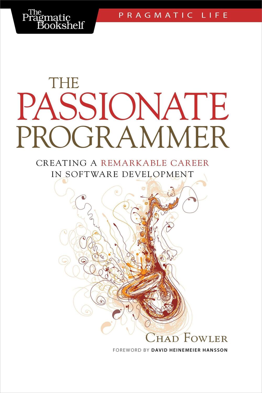 Cover: 9781934356340 | The Passionate Programmer | Chad Fowler | Taschenbuch | XXIII | 2009