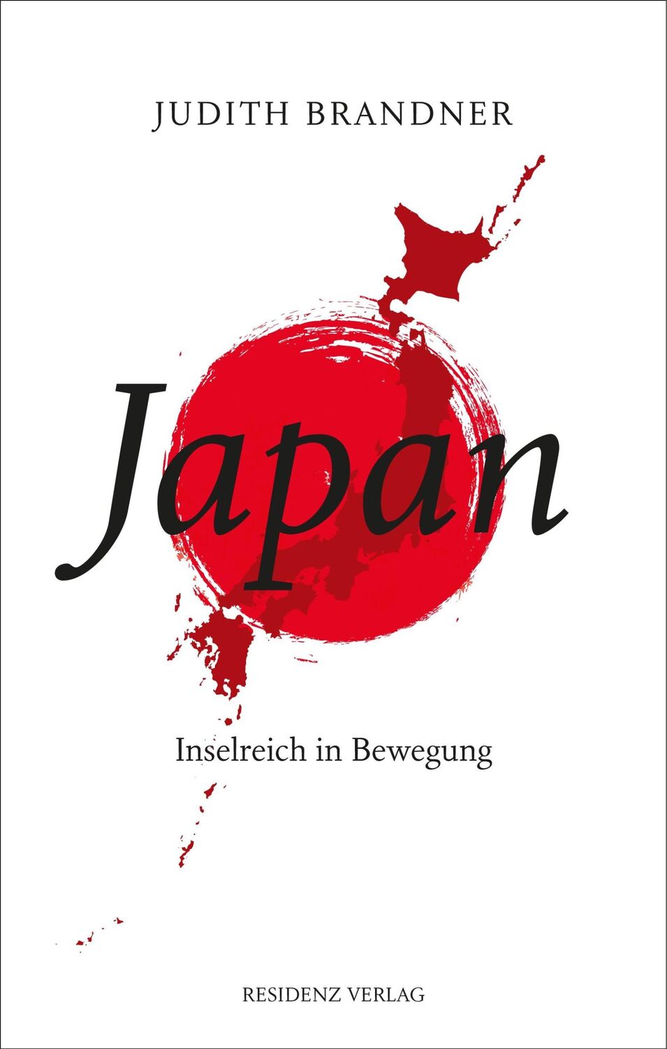 Cover: 9783701734894 | Japan | Inselreich in Bewegung | Judith Brandner | Buch | 224 S.