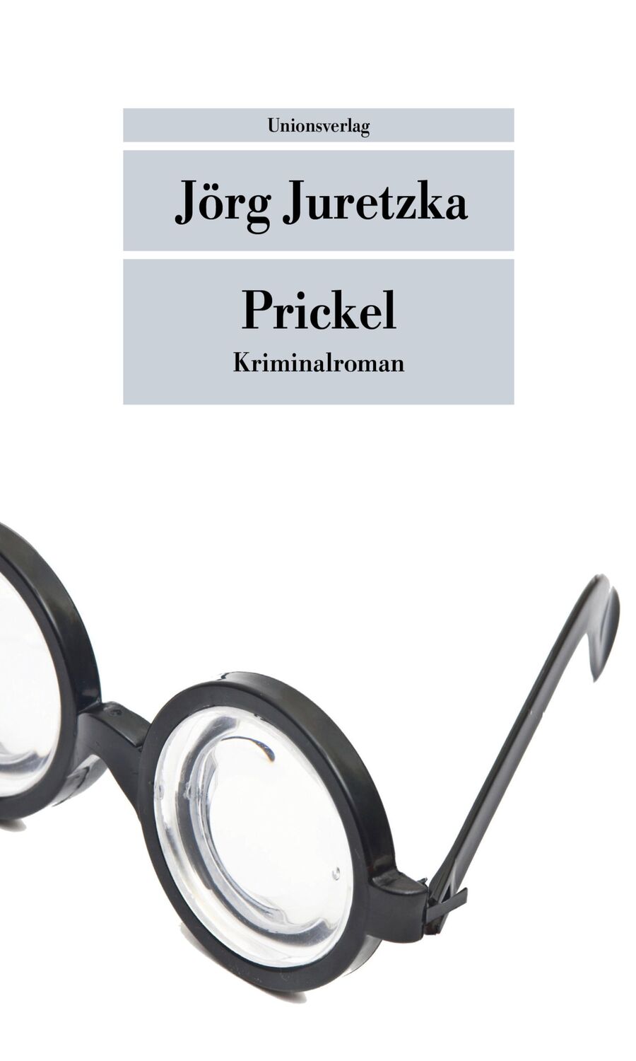 Cover: 9783293206236 | Prickel | Jörg Juretzka | Taschenbuch | 336 S. | Deutsch | 2013