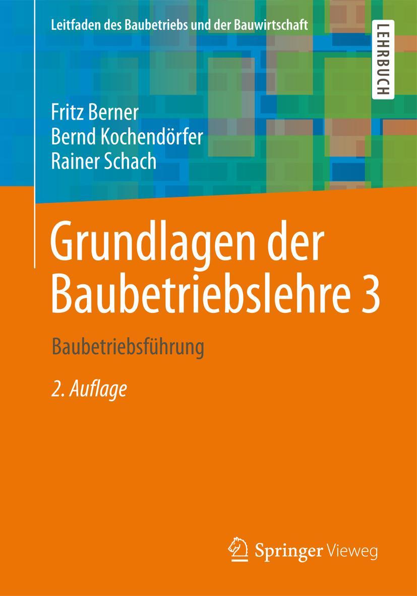 Cover: 9783658090371 | Grundlagen der Baubetriebslehre 3 | Baubetriebsführung | Taschenbuch