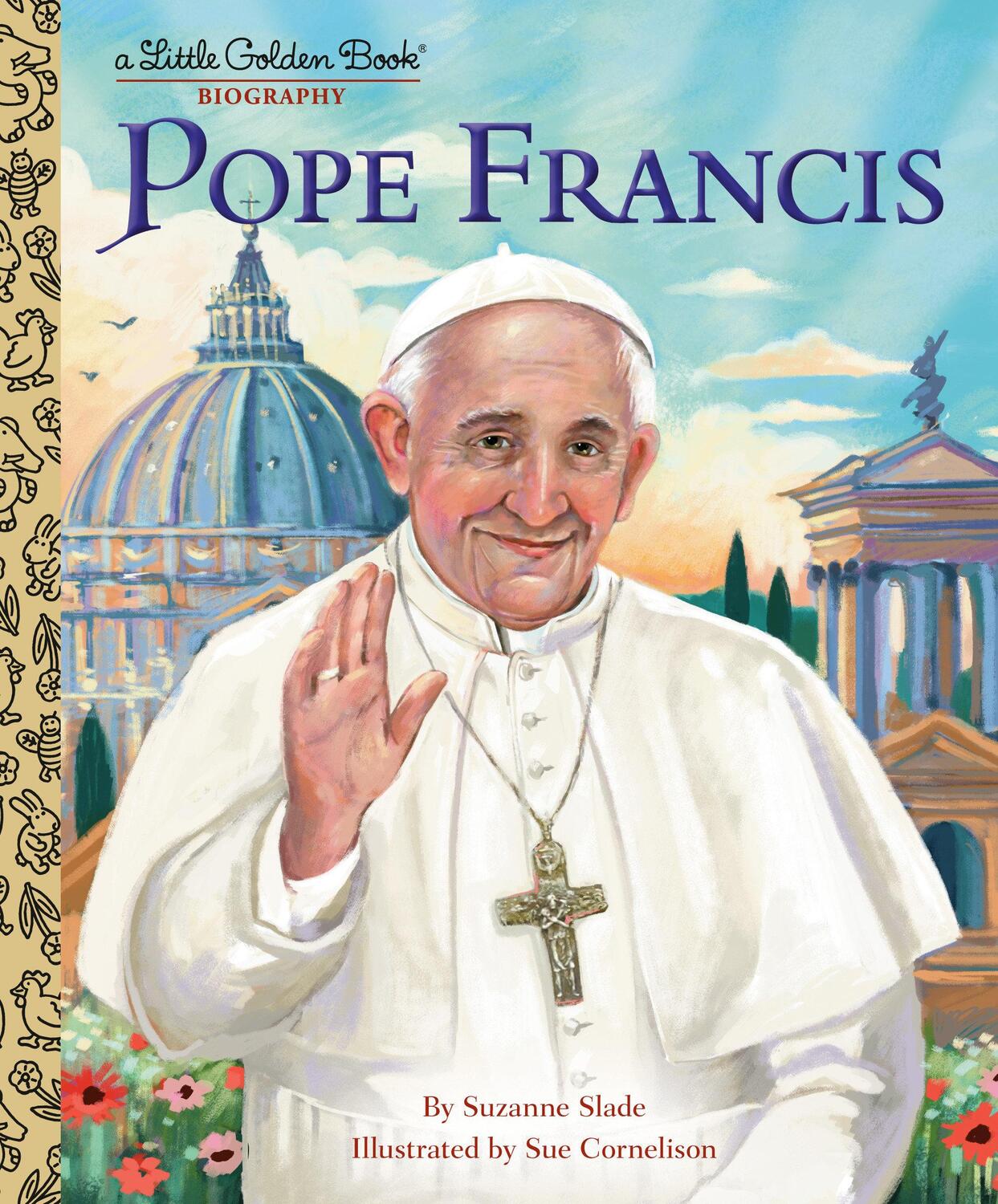 Cover: 9780593708323 | Pope Francis: A Little Golden Book Biography | Suzanne Slade | Buch