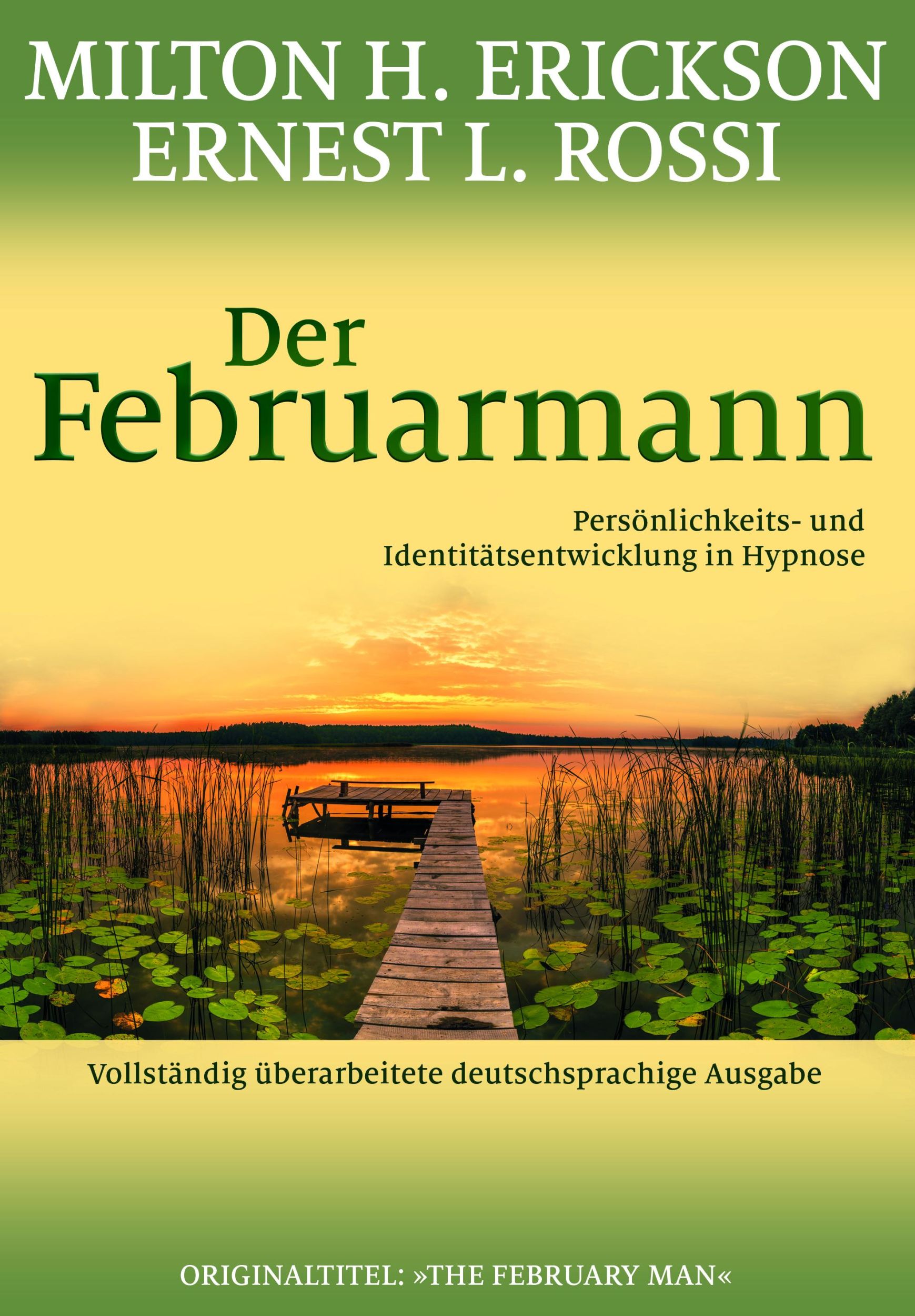 Cover: 9783944476520 | Der Februarmann | Milton H. Erickson (u. a.) | Taschenbuch | 288 S.