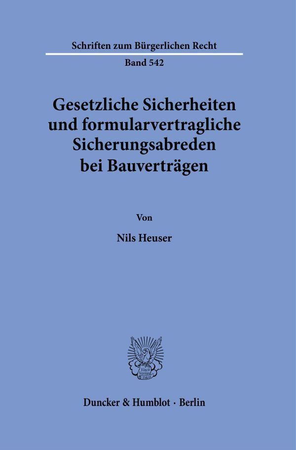 Cover: 9783428185078 | Gesetzliche Sicherheiten und formularvertragliche Sicherungsabreden...