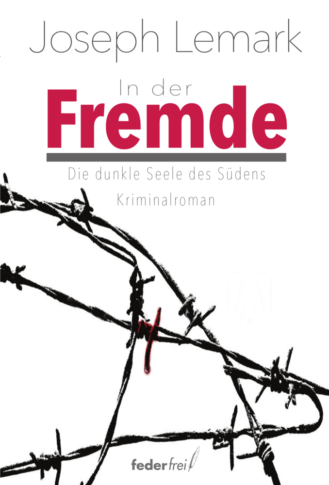 Cover: 9783990741412 | In der Fremde | Die dunkle Seele des Südens | Joseph Lemark | Buch