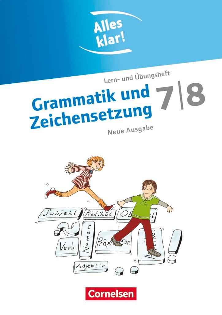 Cover: 9783464604472 | Alles klar! Deutsch Sekundarstufe I 7./8. Schuljahr. Grammatik und...