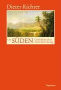 Cover: 9783803136312 | Der Süden | Geschichte einer Himmelsrichtung, Sachbuch | Richter