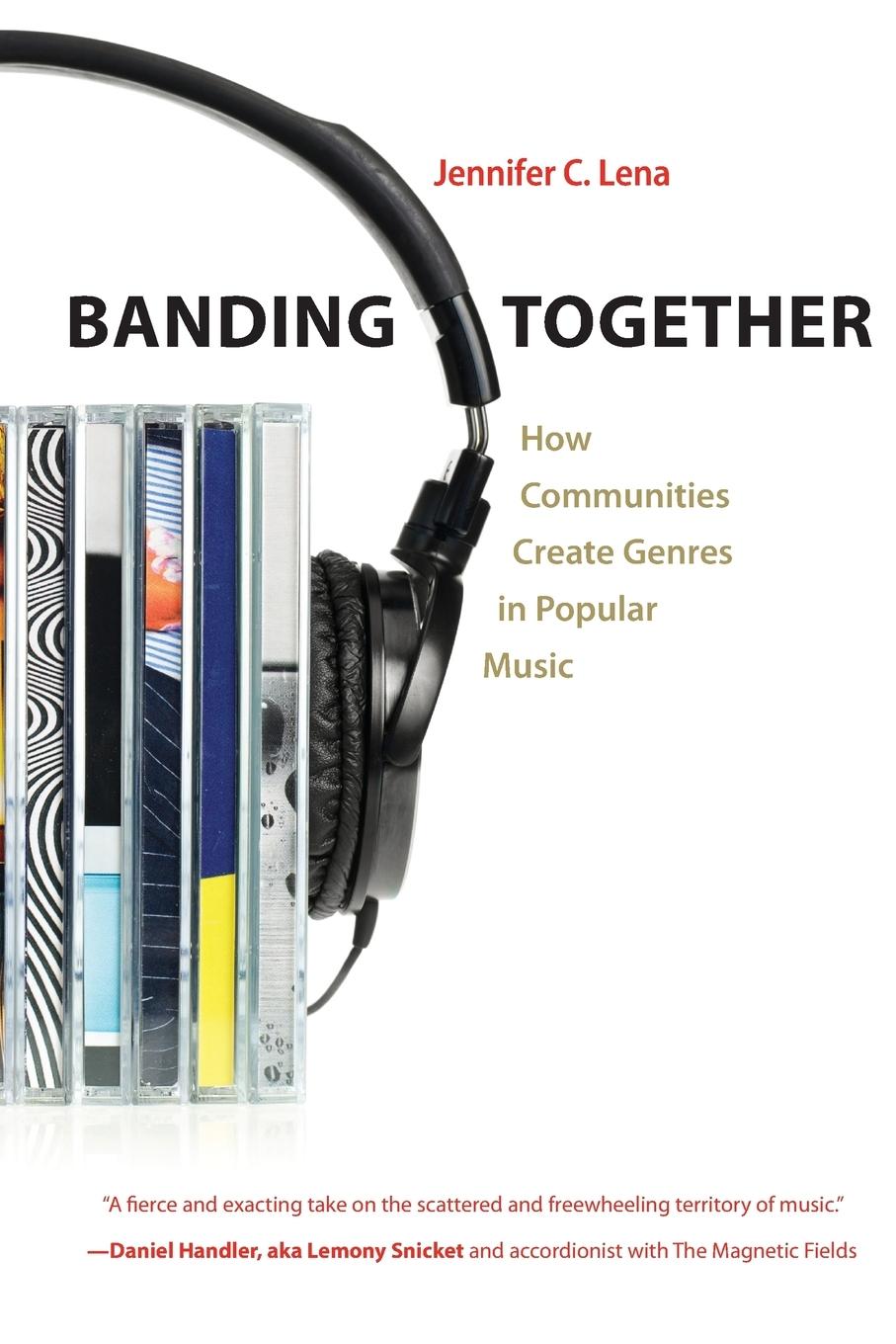 Cover: 9780691163383 | Banding Together | How Communities Create Genres in Popular Music