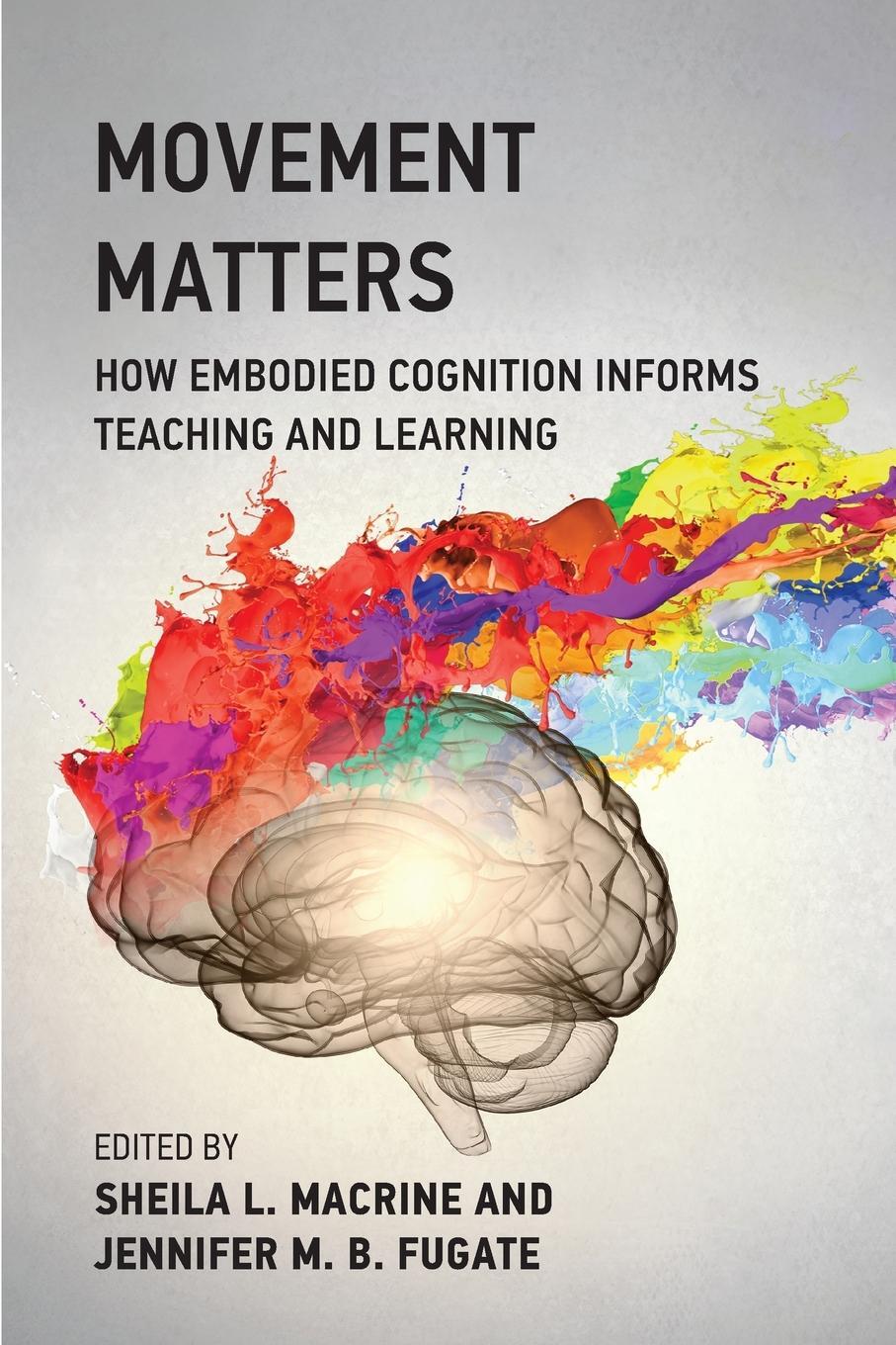 Cover: 9780262543484 | Movement Matters | Sheila L. Macrine | Taschenbuch | Paperback | 2022