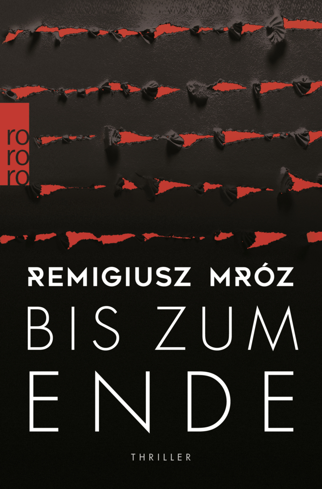 Cover: 9783499002526 | Bis zum Ende | Thriller | Remigiusz Mróz | Taschenbuch | 400 S. | 2020