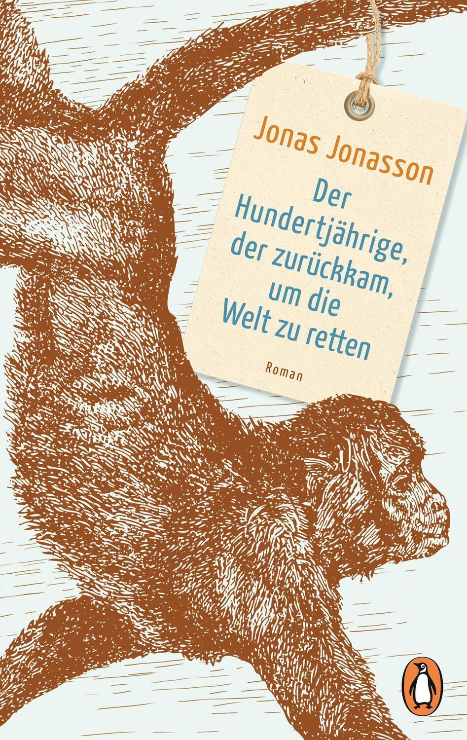 Cover: 9783328105084 | Der Hundertjährige, der zurückkam, um die Welt zu retten | Jonasson