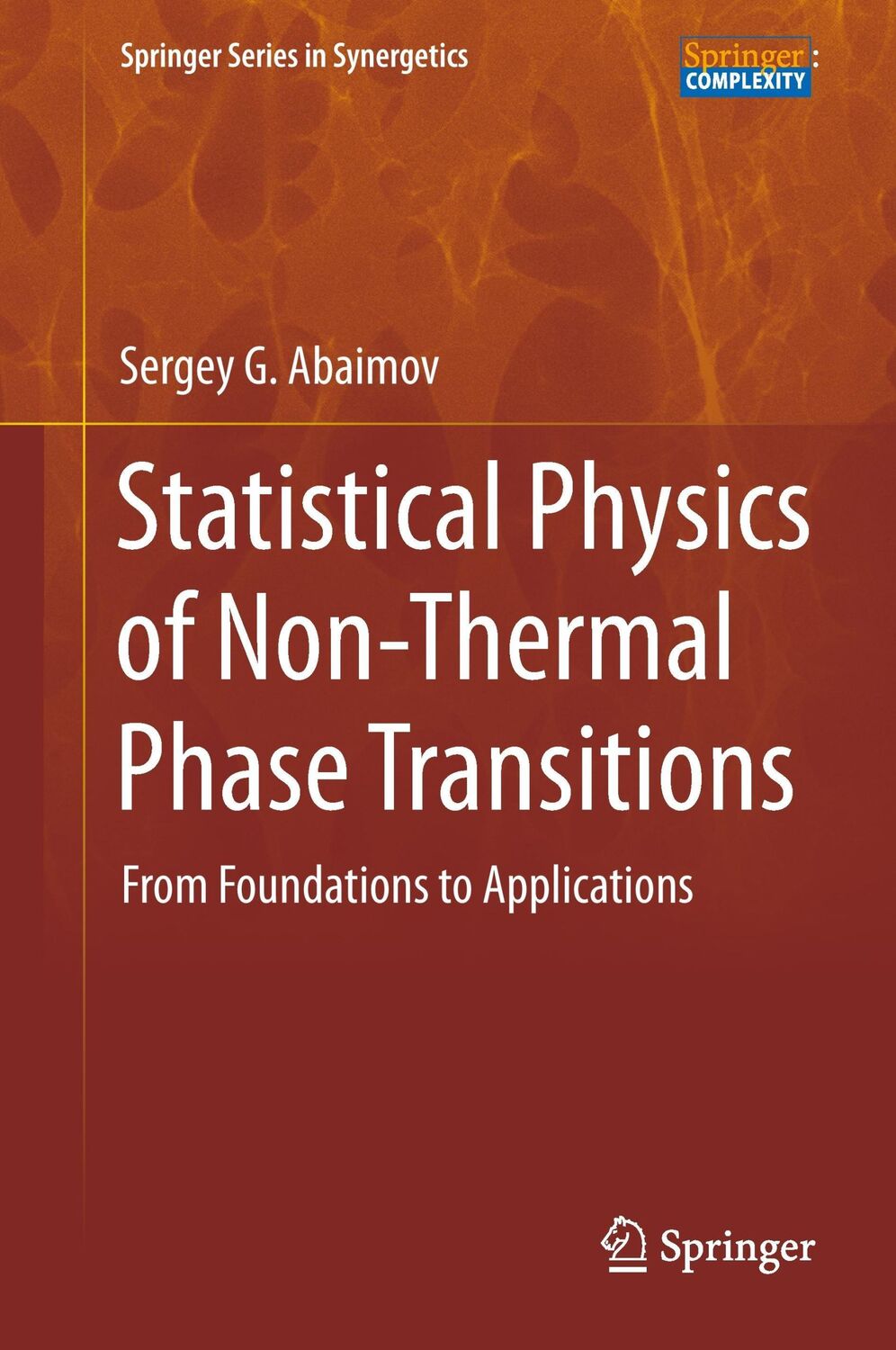 Cover: 9783319124681 | Statistical Physics of Non-Thermal Phase Transitions | Abaimov | Buch