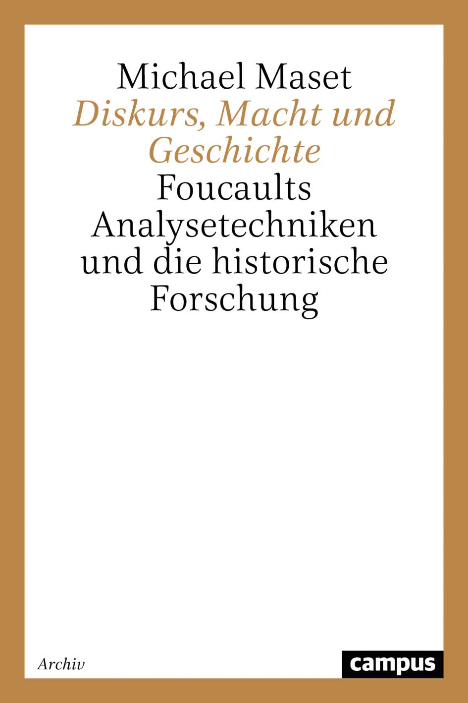 Cover: 9783593371139 | Diskurs, Macht und Geschichte | Michael Maset | Taschenbuch | 268 S.