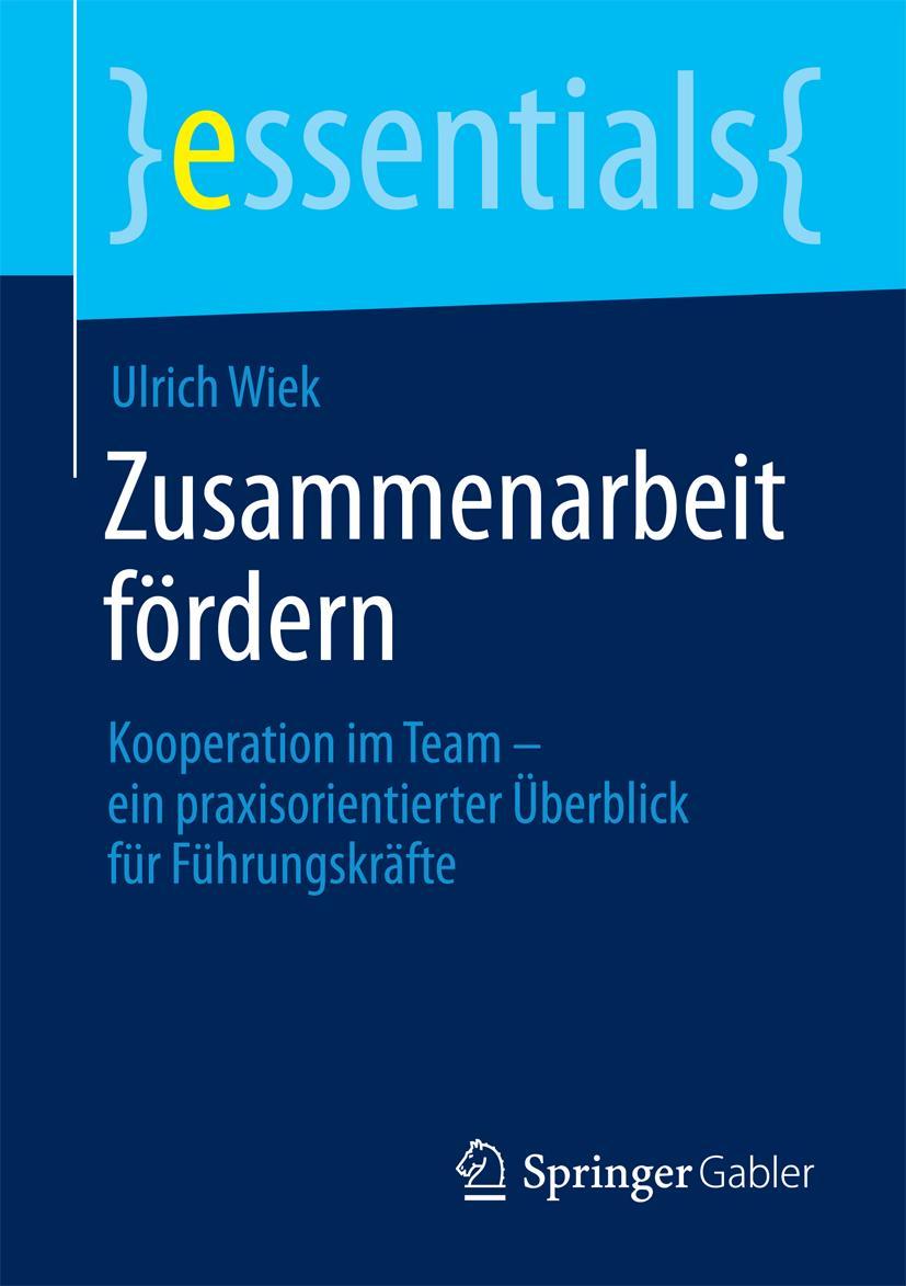 Cover: 9783662452745 | Zusammenarbeit fördern | Ulrich Wiek | Taschenbuch | viii | Deutsch