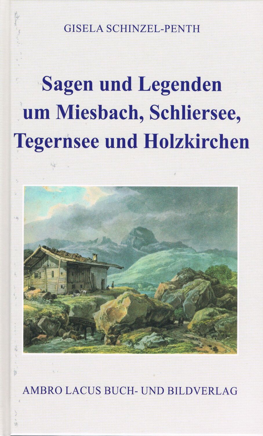 Cover: 9783921445464 | Sagen und Legenden um Miesbach, Schliersee, Tegernsee und Holzkirchen