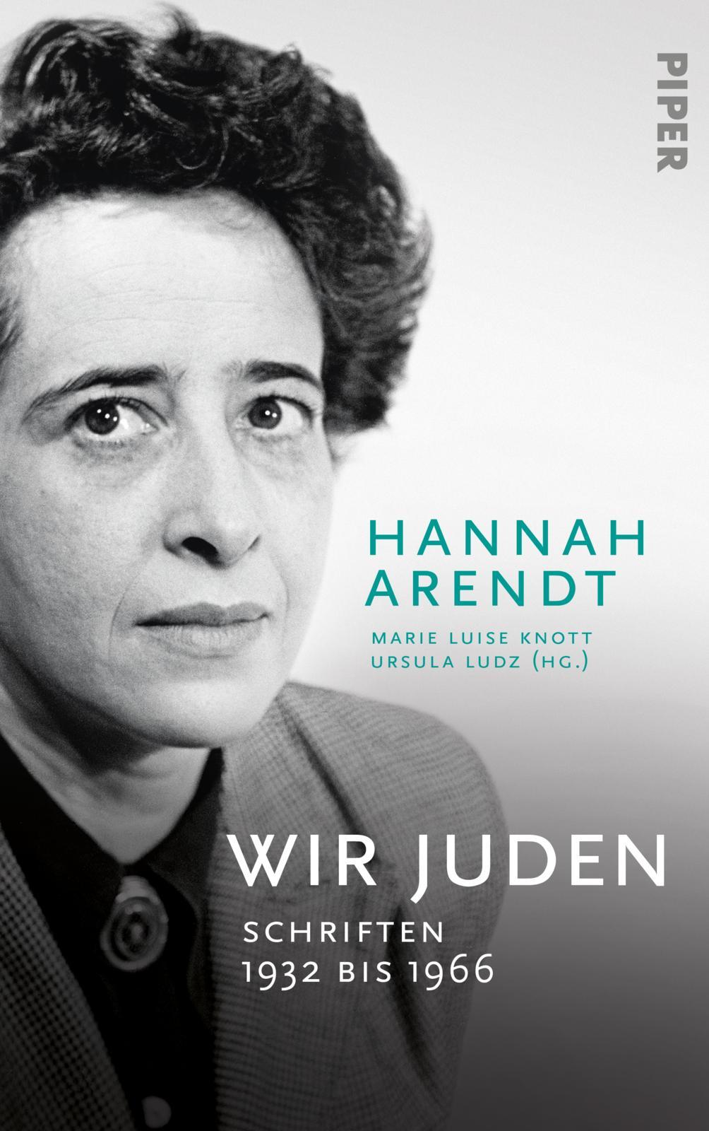 Cover: 9783492055611 | Wir Juden | Schriften 1932 bis 1966 | Hannah Arendt | Buch | 464 S.