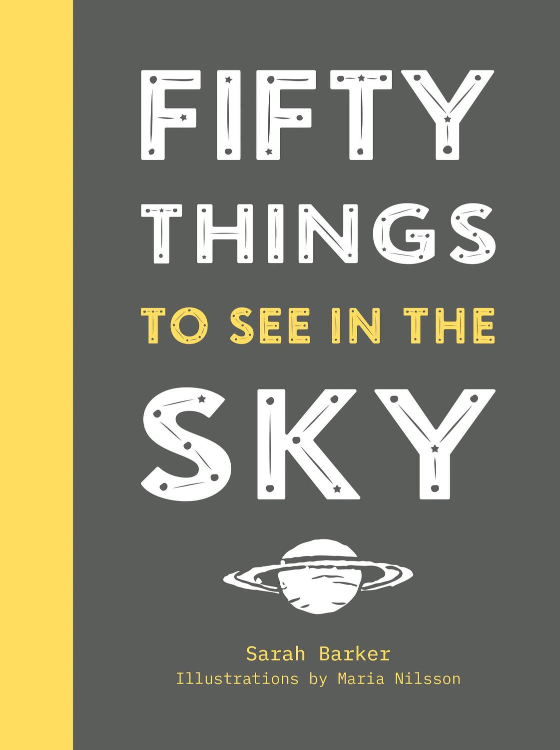 Cover: 9781911624004 | Fifty Things to See in the Sky | Sarah Barker | Buch | Englisch | 2019