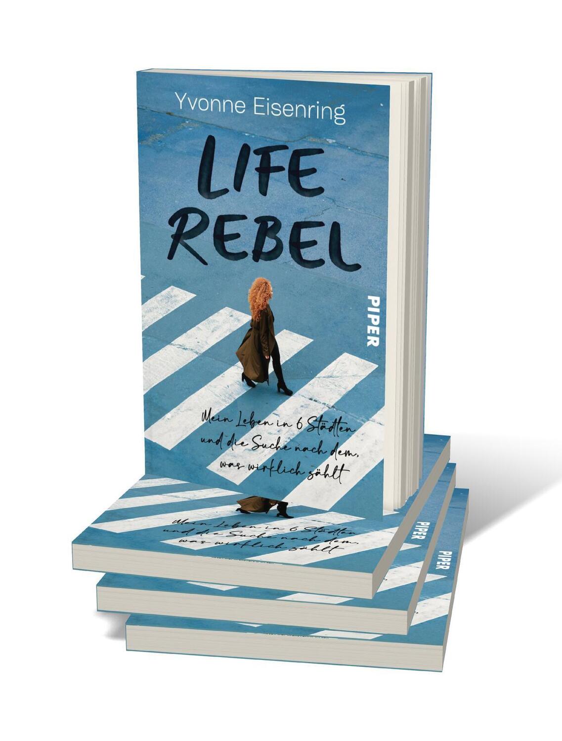 Bild: 9783492064651 | Life Rebel | Yvonne Eisenring | Taschenbuch | 208 S. | Deutsch | 2024