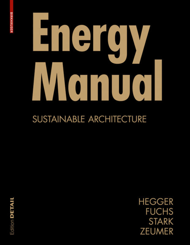 Cover: 9783764388300 | Energy Manual | Sustainable Architecture | Hegger | Taschenbuch | 2008