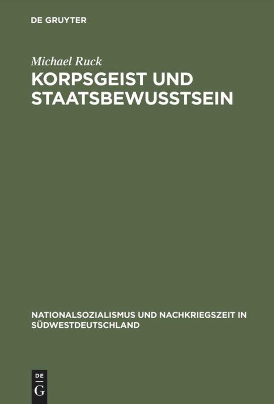 Cover: 9783486561975 | Korpsgeist und Staatsbewußtsein | Michael Ruck | Buch | 407 S. | 1996