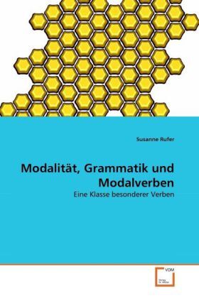 Cover: 9783639266498 | Modalität, Grammatik und Modalverben | Eine Klasse besonderer Verben