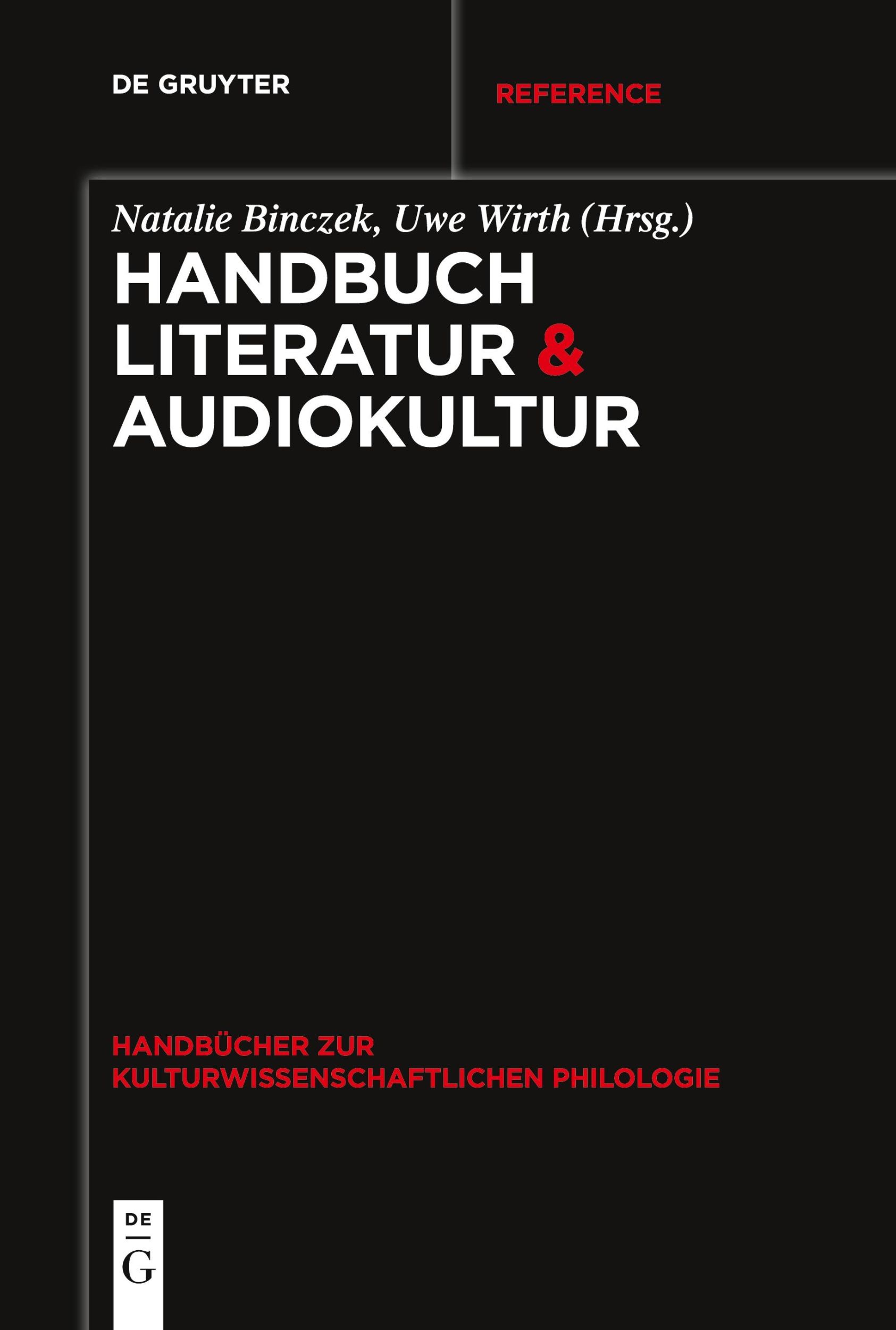 Cover: 9783111281506 | Handbuch Literatur &amp; Audiokultur | Uwe Wirth (u. a.) | Taschenbuch