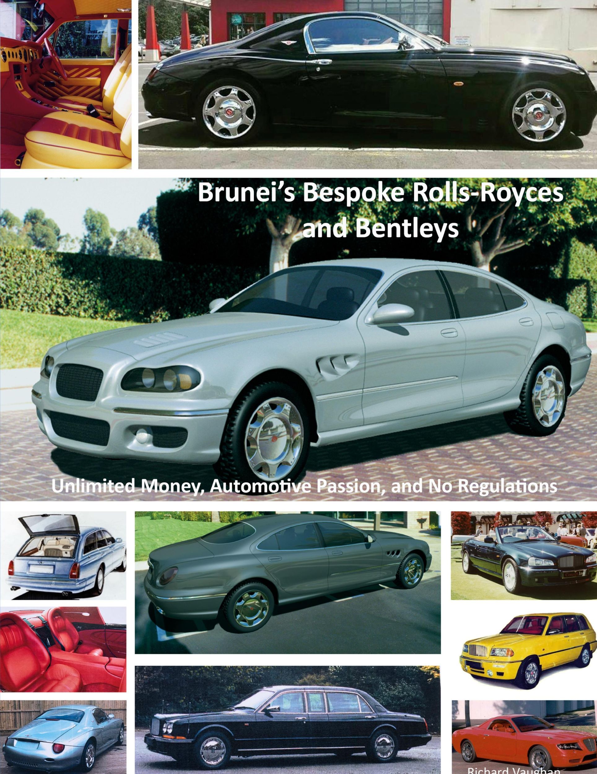 Cover: 9781387694587 | Brunei's Bespoke Rolls-Royces and Bentleys; Unlimited Money,...