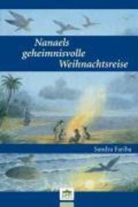 Cover: 9783939994008 | Nanaels geheimnisvolle Weihnachtsreise | Fariba | Buch | 264 S. | 2006