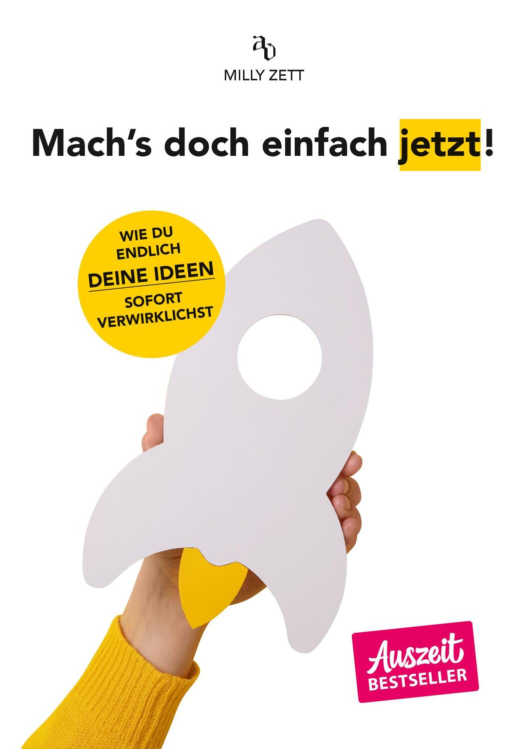 Cover: 9783948537678 | Mach's doch einfach jetzt! | Milly Zett | Taschenbuch | 200 S. | 2024