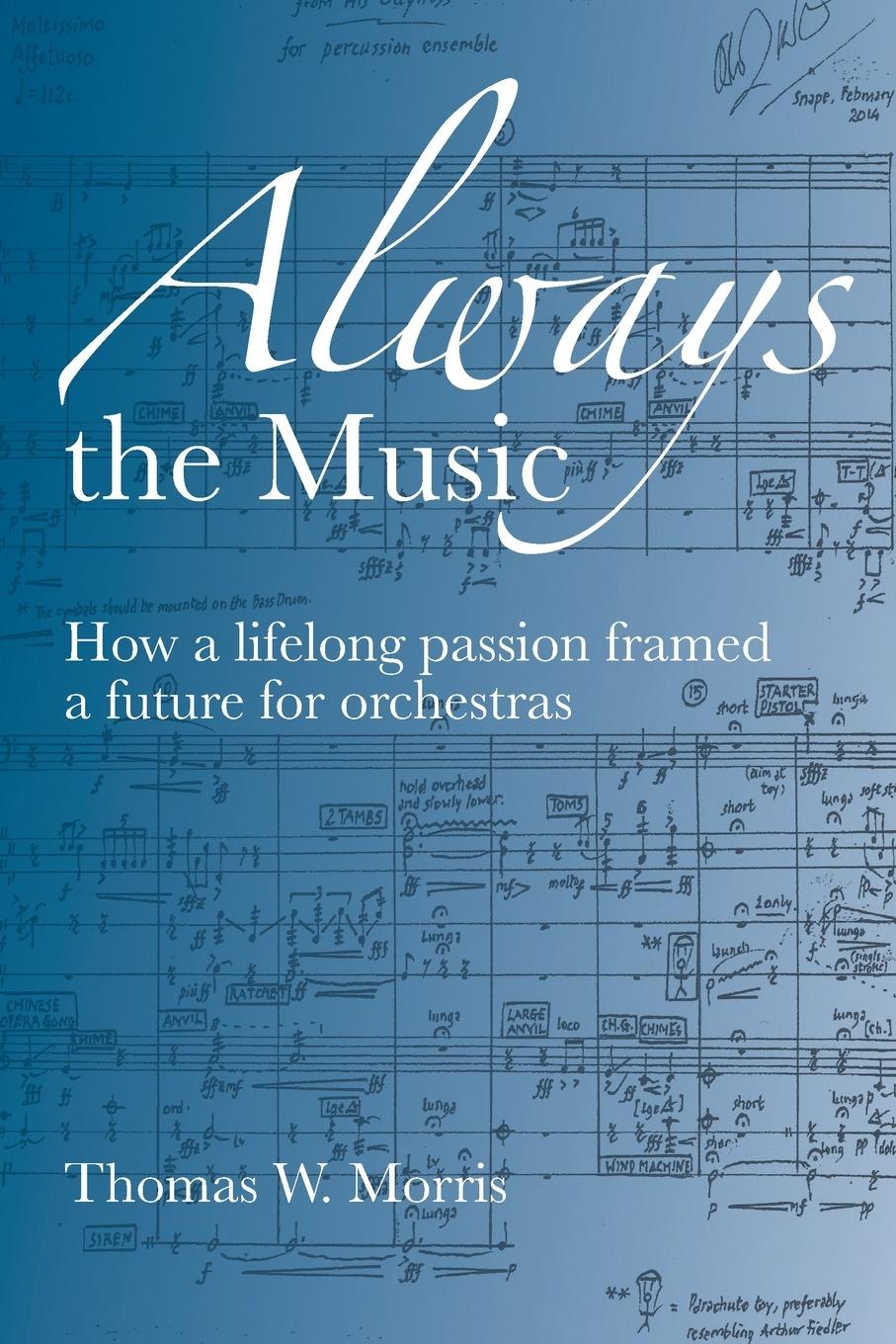 Cover: 9798991422000 | Always the Music | Thomas W. Morris | Taschenbuch | Paperback | 2024