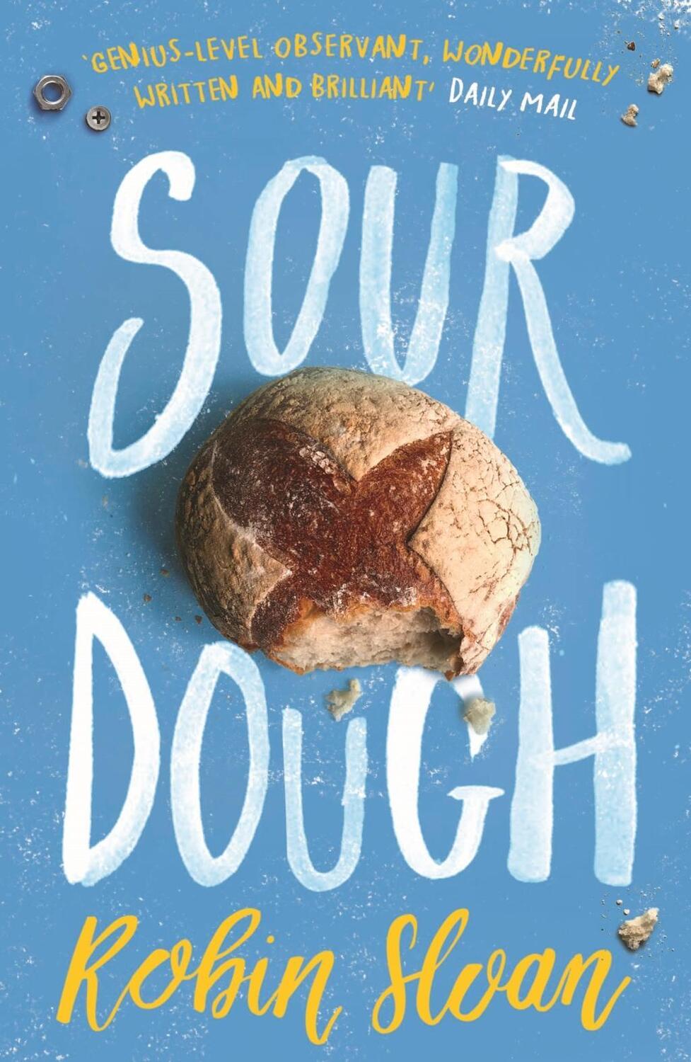 Cover: 9781786494115 | Sourdough | Robin Sloan | Taschenbuch | Englisch | 2018