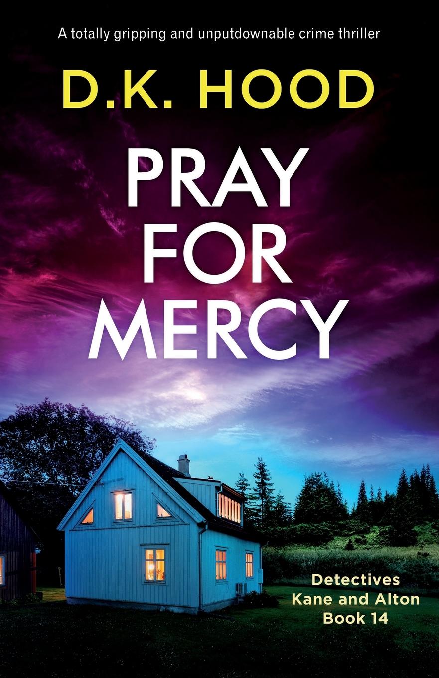 Cover: 9781800198616 | Pray for Mercy | A totally gripping and unputdownable crime thriller