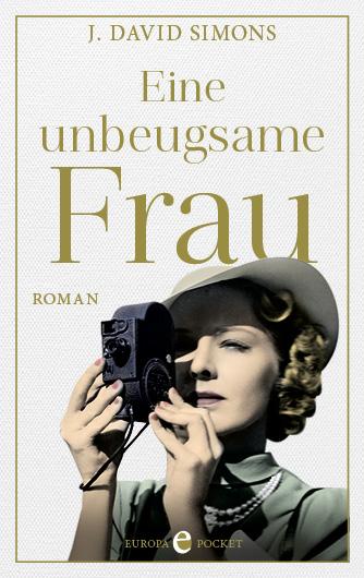 Cover: 9783958903760 | Eine unbeugsame Frau | Roman | J David Simons | Taschenbuch | 384 S.