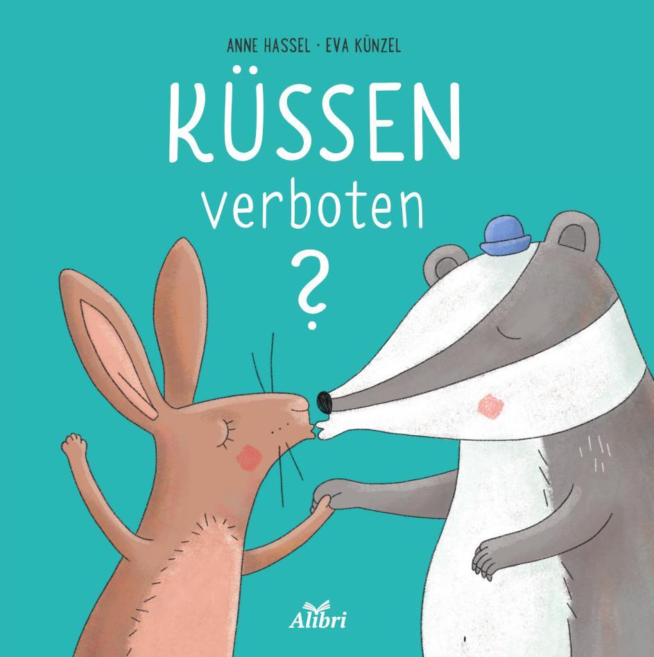 Cover: 9783865693938 | Küssen verboten? | Anne Hassel | Buch | 25 S. | Deutsch | 2023