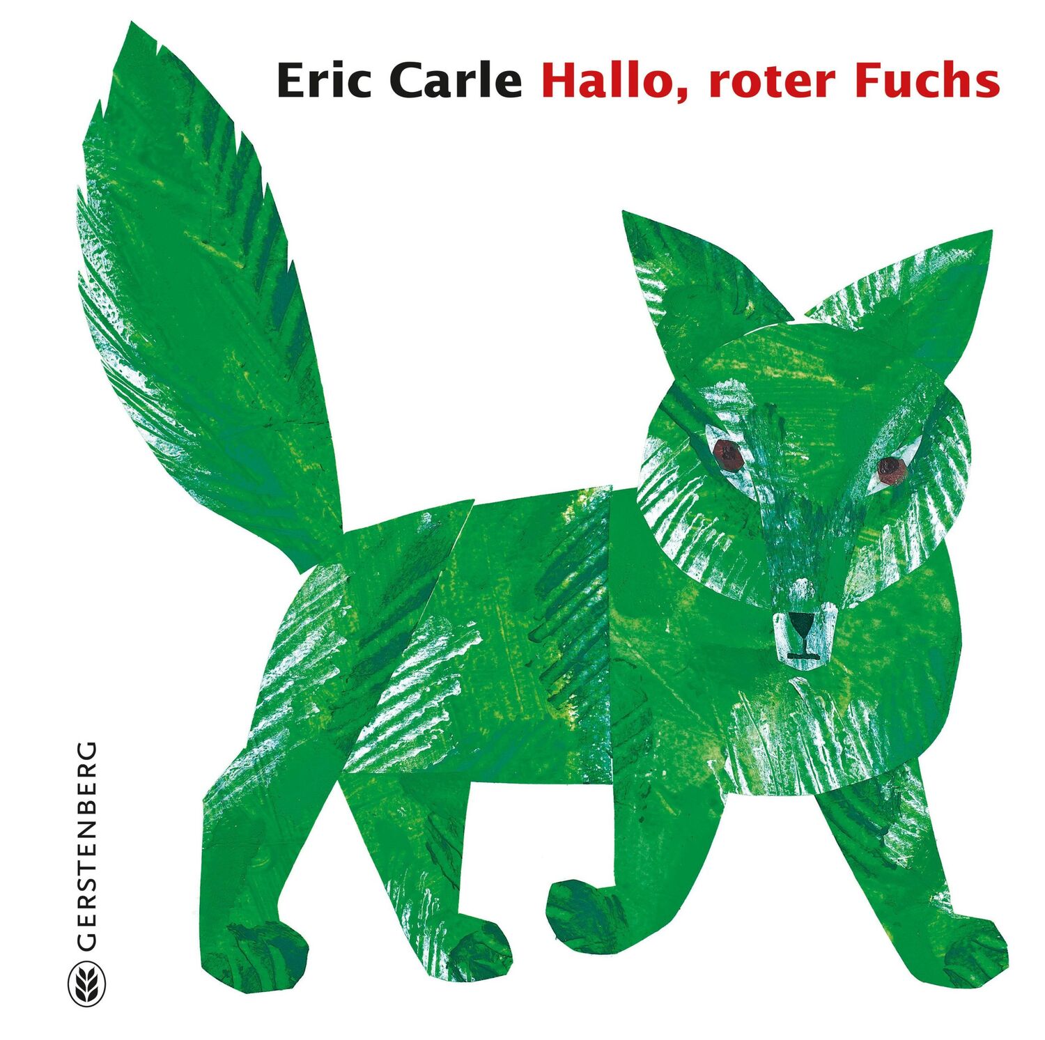 Cover: 9783836963022 | Hallo, roter Fuchs | Eric Carle Classic Ausgabe | Eric Carle | Buch