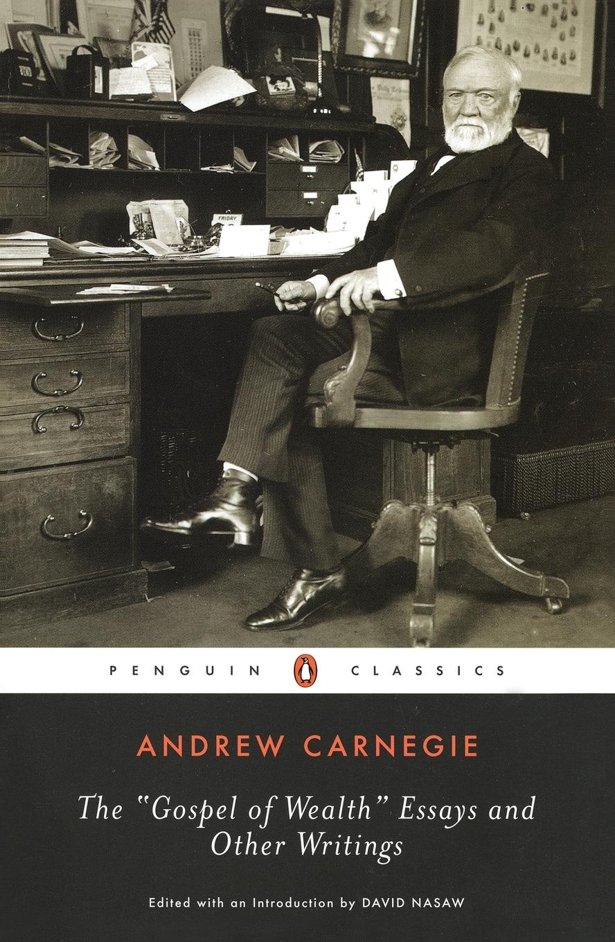 Cover: 9780143039891 | The Gospel of Wealth Essays and Other Writings | Andrew Carnegie